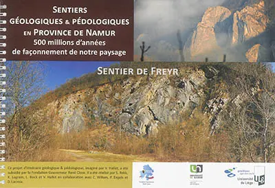 Sentiers géologiques & pédologiques en province de Namur : 500 millions d'années de façonnement de notre paysage. Sentier de Freyr