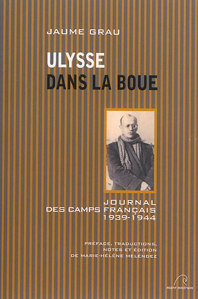 Ulysse dans la boue : journal des camps français : 1939-1944
