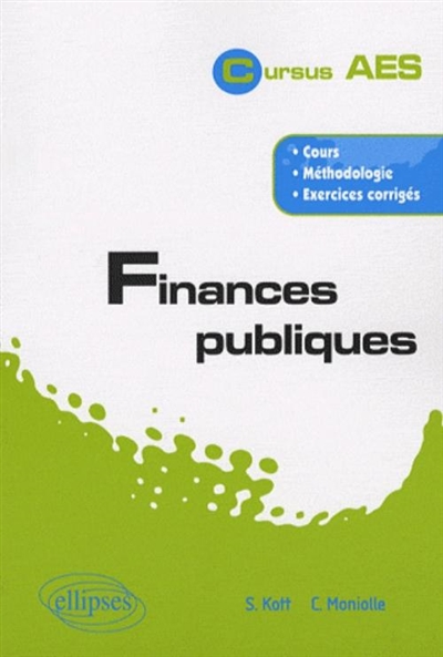 Finances publiques : cours, méthodologie, exercices corrigés