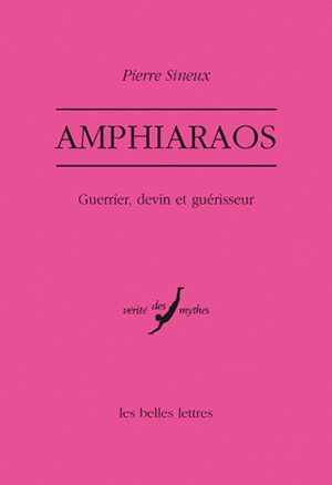 Amphiaraos : guerrier, devin et guérisseur