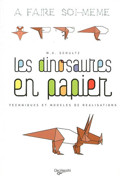 Les dinosaures en papier : techniques et modèles de réalisations