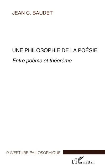 Une philosophie de la poésie : entre poème et théorème