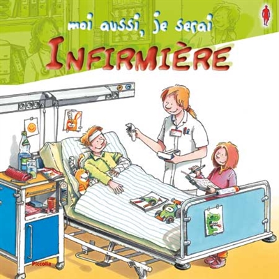 Moi aussi, je serai infirmière