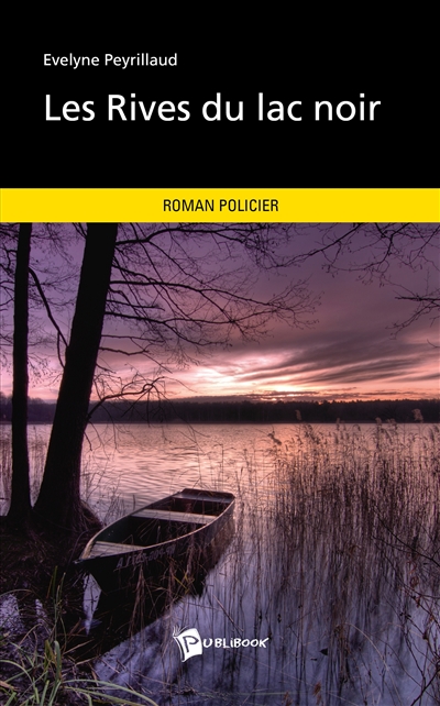 Les rives du lac noir (nouvelle édition)
