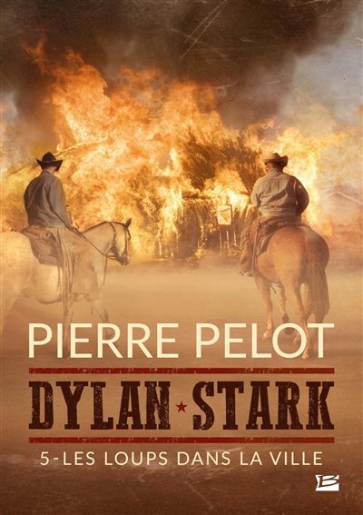 Dylan Stark. Vol. 5. Les loups dans la ville
