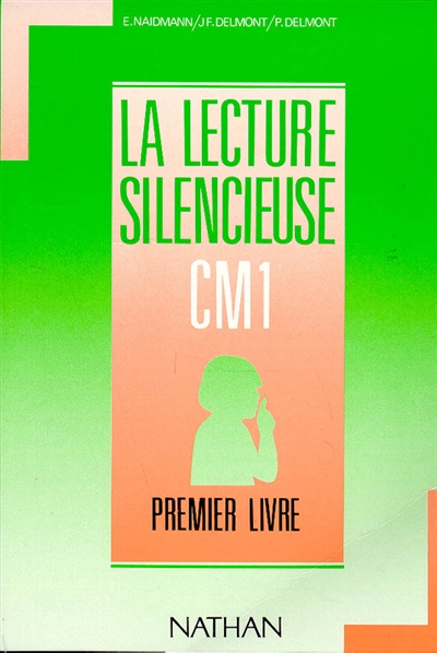 La Lecture silencieuse : CM1, premier livre