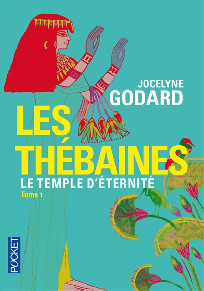 Les Thébaines. Vol. 1. Le temple d'éternité