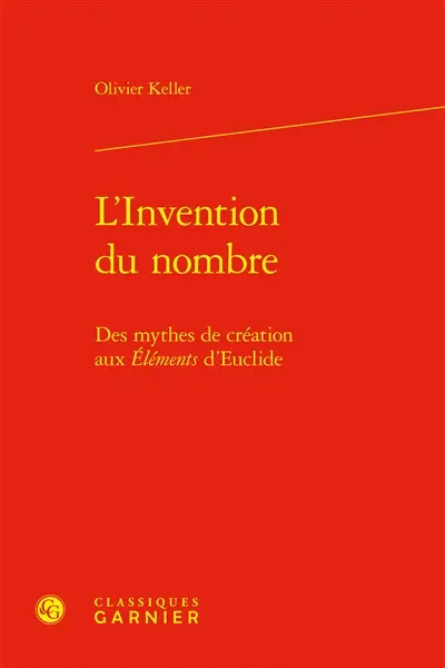 L'invention du nombre : des mythes de création aux Eléments d'Euclide