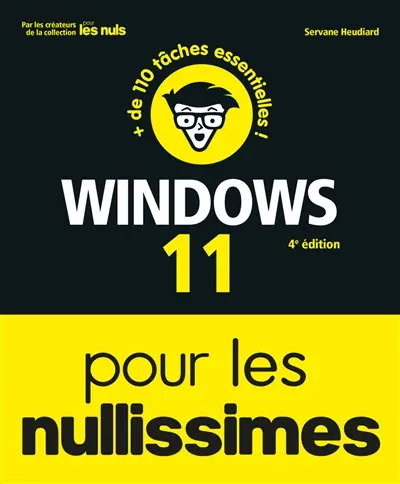 Windows 11 pour les nullissimes : + de 110 tâches essentielles !