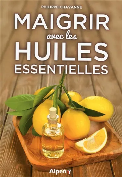 Maigrir avec les huiles essentielles