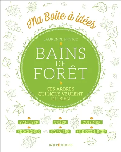 Bain de forêt : ces arbres qui nous veulent du bien