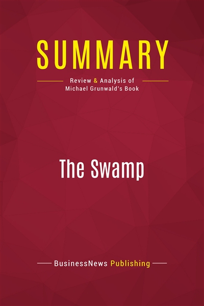 Summary : The Swamp :...