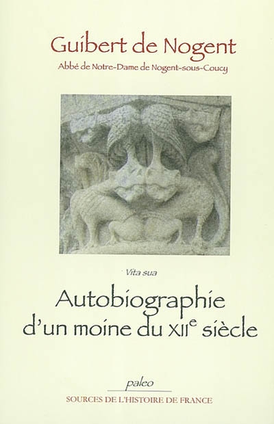 Autobiographie d'un moine du XIIe siècle
