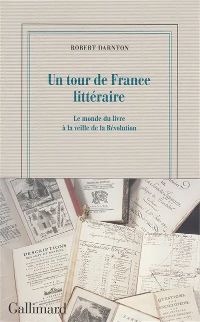 Un tour de France littéraire : le monde du livre à la veille de la Révolution