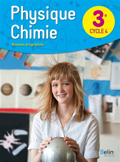Physique chimie 3e, cycle 4 : nouveau programme
