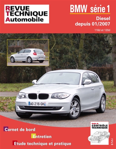 Revue technique automobile, n° B739. BMW série 1 01-2007 ess 1.6 2.0 diesel
