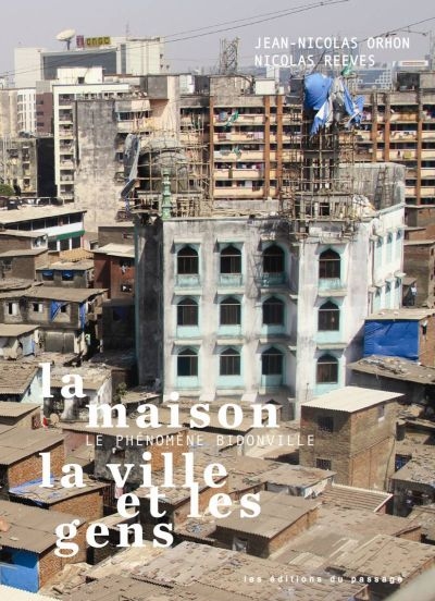 La maison, la ville et les...