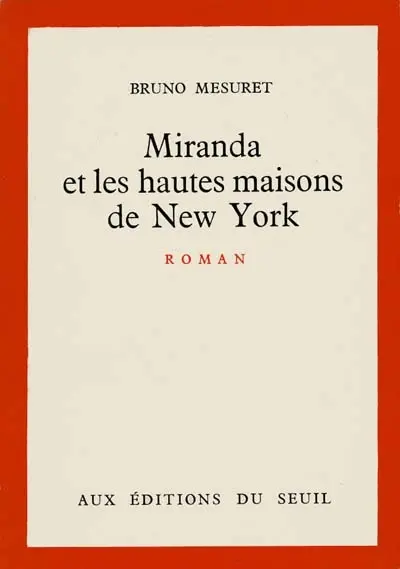 Miranda et les hautes maisons de New York