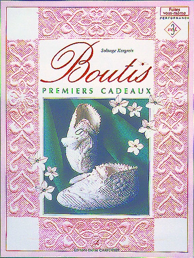 Le boutis. Vol. 3. Premiers cadeaux