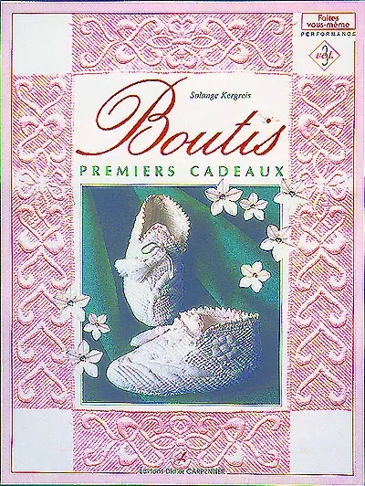 Le boutis. Vol. 3. Premiers cadeaux