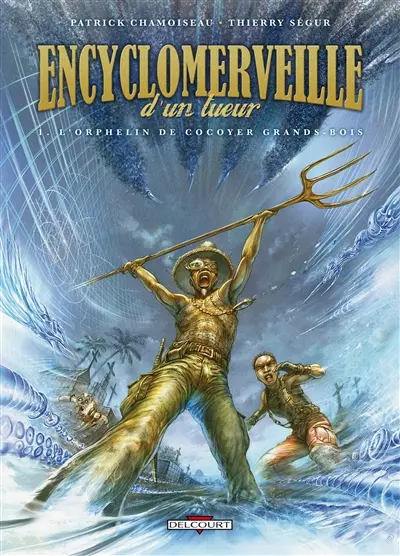 Encyclomerveille d'un tueur. Vol. 1. L'orphelin de Cocoyer Grands-Bois