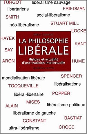 La philosophie libérale : histoire et actualité d'une tradition intellectuelle