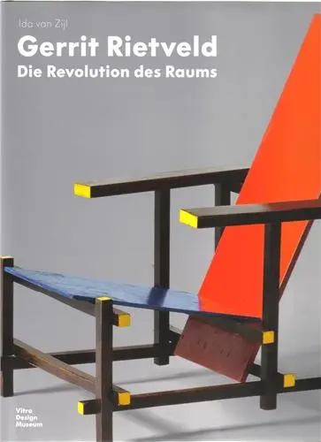 Gerrit Rietveld Die Revolution des Raums