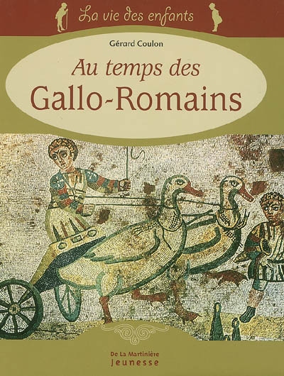 La vie des enfants au temps des Gallo-romains