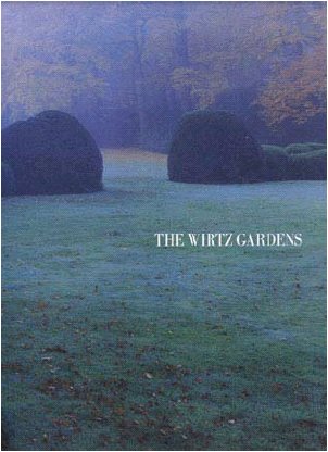 The gardens of Wirtz