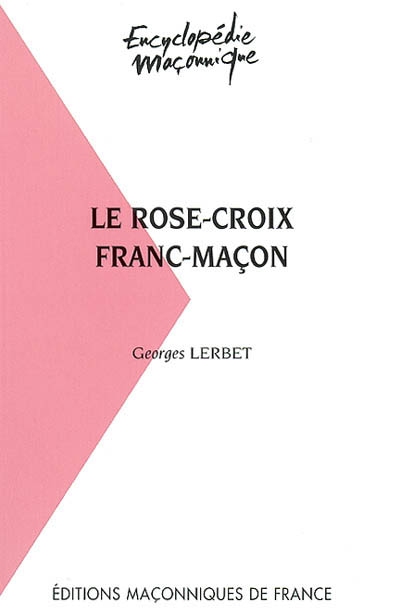 Le Rose-Croix franc-maçon