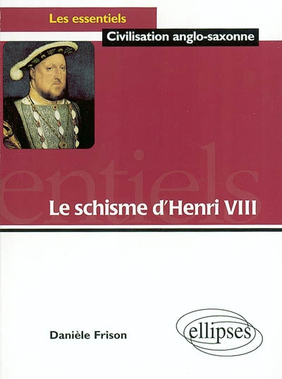 Le schisme d'Henri VIII