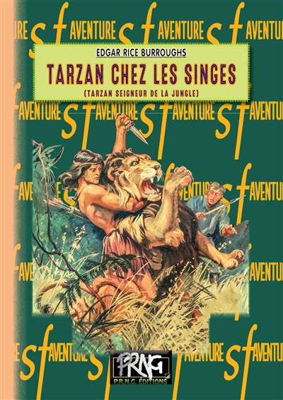Le cycle de Tarzan. Vol. 1. Tarzan chez les singes