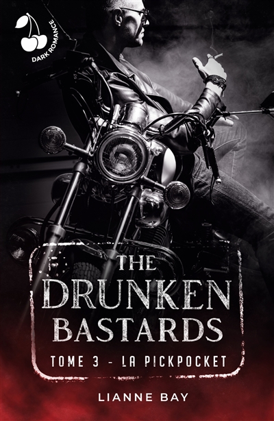 The Drunken Bastards : Tome 3 : La Pickpocket