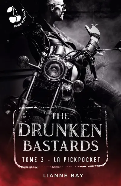 The Drunken Bastards : Tome 3 : La Pickpocket