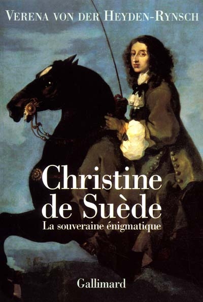 Christine de Suède : la souveraine énigmatique