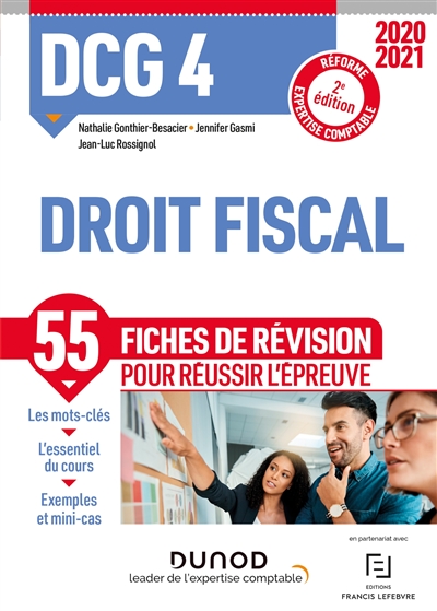 DCG 4, droit fiscal : 55 fiches de révision pour réussir l'épreuve : réforme expertise comptable, 2020-2021