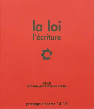 Passage d'encres, n° 14-15. La loi, l'écriture