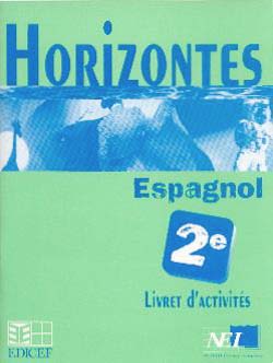 Horizontes espagnol 2e :...