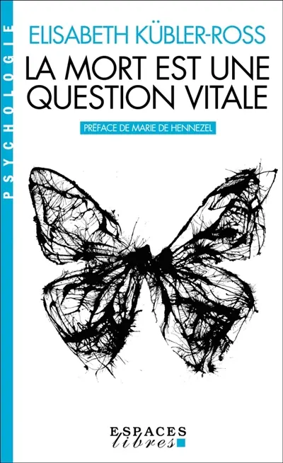 La mort est une question vitale : l'accompagnement des mourants pour changer la vie