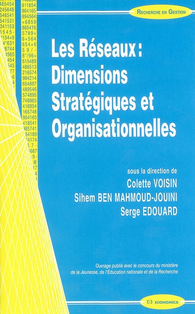 Les réseaux : dimensions organisationnelles et stratégiques