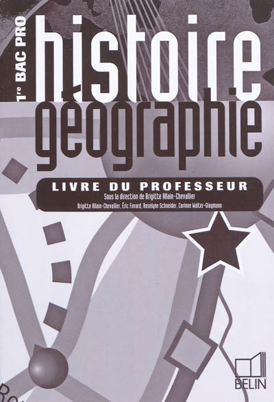 Histoire géographie 1re bac pro : livre du professeur