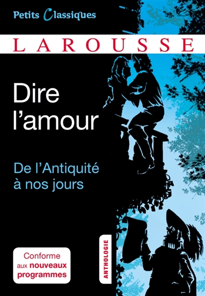 Dire l'amour : de l'Antiquité à nos jours