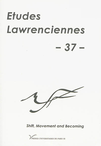 Etudes lawrenciennes, n° 37. Shift, movement and becoming