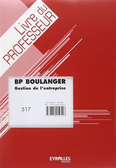 Gestion de l'entreprise : brevet professionnel boulanger : livre du professeur