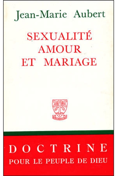 Sexualité, amour et mariage