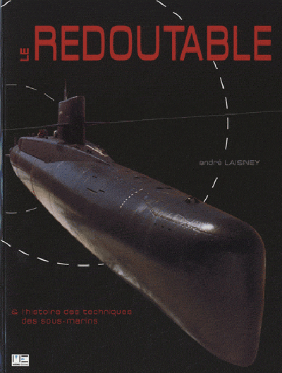 Le Redoutable & l'histoire des techniques des sous-marins