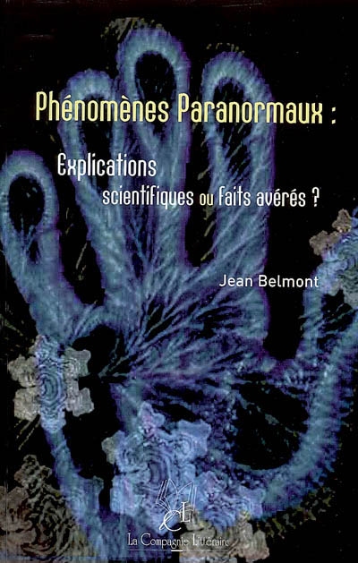 Phénomènes paranormaux : explications scientifiques ou faits avérés ?