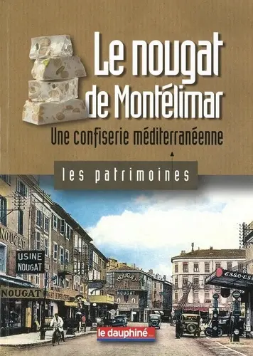 Le nougat de Montélimar : une confiserie méditerranéenne
