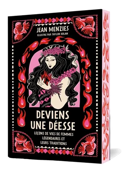 Deviens une déesse : mythes et leçons de vie de femmes légendaires