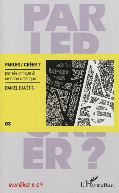 Parler-créer ?. Pensée critique & création artistique